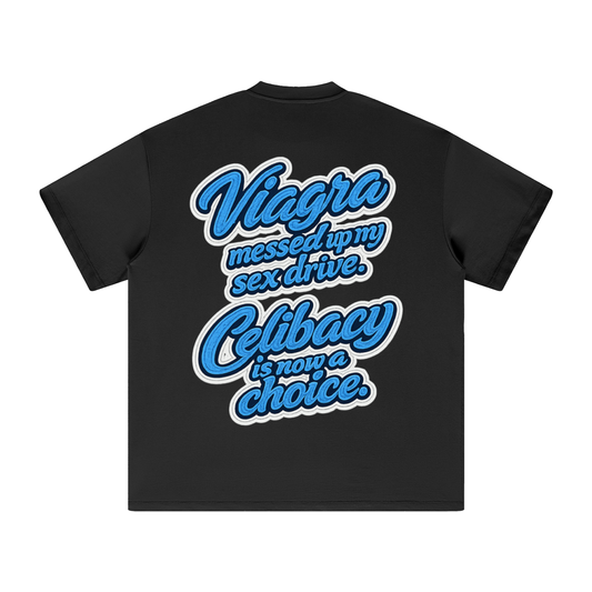 Say No To Viagra humor graphic t-shirt by Choices Garments & Atelier