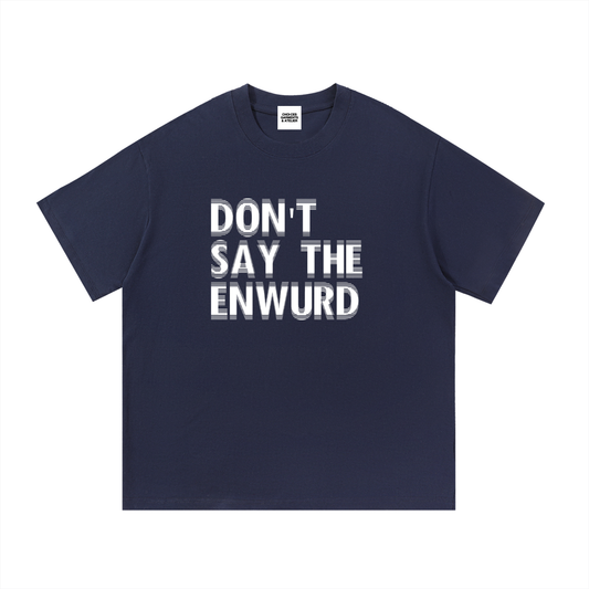 Enwurd social commentary graphic t-shirt by Choices Garments & Atelier